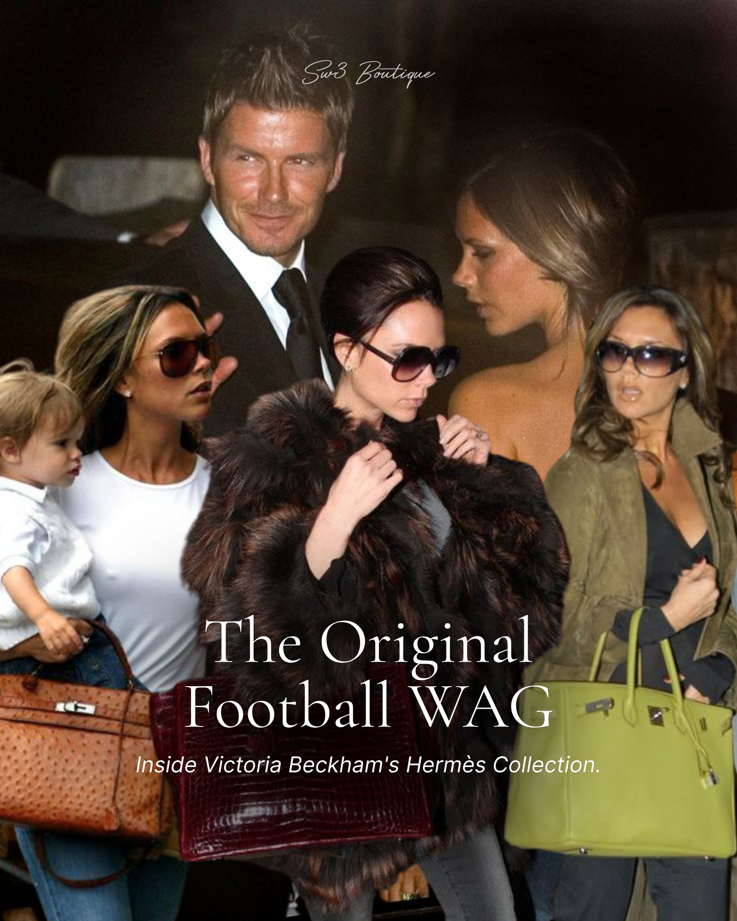 Before Today's WAG Era, There Was Victoria Beckham And Her Legendary Hermès Collection